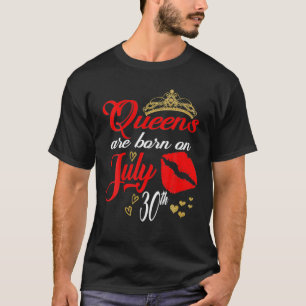 Womens Cute Red Lips Queens Are Born On July 30Th T-Shirt