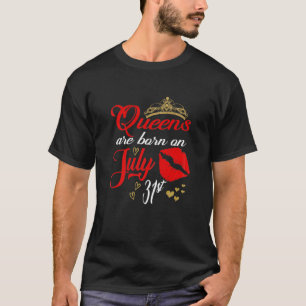 Womens Cute Red Lips Queens Are Born On July 31St T-Shirt