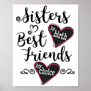 Womens Cute Sisters by Birth Best Friends by Choic Poster
