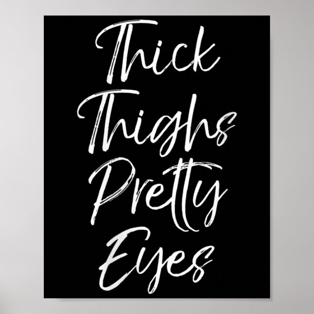 Womens Cute Workout Leg Day Quote Women's Thick Th Poster (Front)