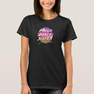 Womens Dance Sister, Retro 80s Style T-Shirt