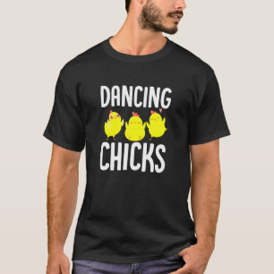 Womens Dancing Chicks Friends Chicken Dance Girls T-Shirt