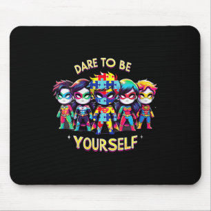 Womens Dare To Be Yourself Autism Awareness Superh Mouse Pad