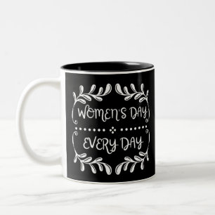 Women's Day Everyday Two-Tone Coffee Mug