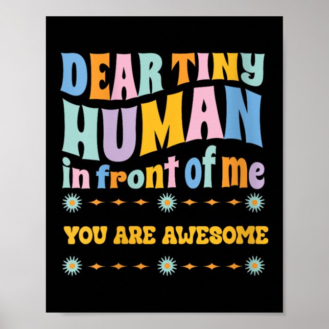 Womens _dear Tiny Human In Front Of Me Teacher Quo Poster (Front)