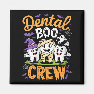 Womens Dental Boo Crew Shirt Funny Men Women Kids Magnet