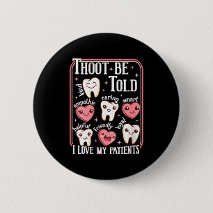Womens Dental Hygienist Valentines Day Dentist Squ 6 Cm Round Badge