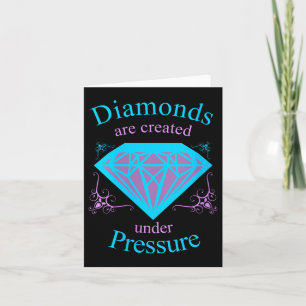 Womens Diamonds Are D Under Pressure - Motivationa Card