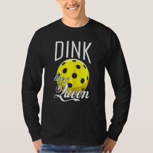 Womens Dink Like A Queen Funny Pickleball Women T-Shirt