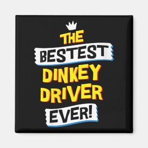 Womens Dinkey Driver Job Occupation Funny Magnet