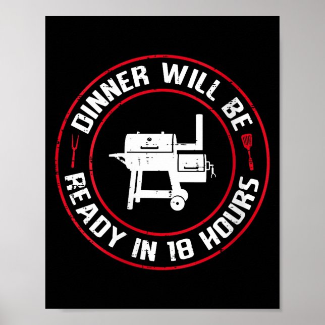 Women's dinner will be ready in 18 hours bbq funny poster (Front)