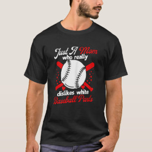 Womens Dislikes White Baseball Pants Mum Softball T-Shirt