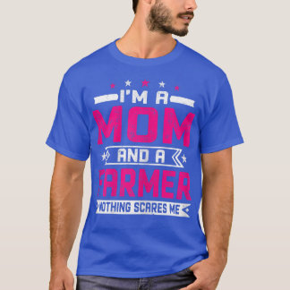 Womens Distressed I'm A Mum And A Farmer Funny Mot T-Shirt