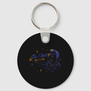 Womens Do Look Like Funny Sarcastic Sy Humour Key Ring