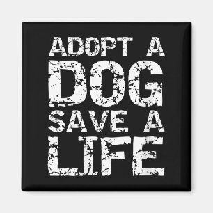 Womens Dog Adoption Quote Shelter Rescue Adopt A Magnet