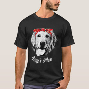 Womens Dog Named Ozzy Golden Retriever Mum Cute Do T-Shirt