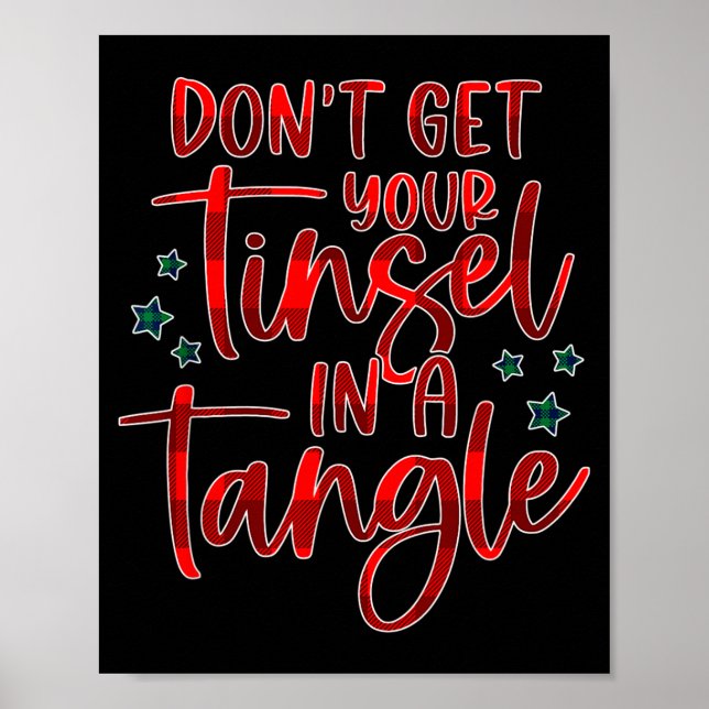 Womens Don't Get Your Tinsel In A Tangle Funny Chr Poster (Front)