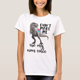Womens Dont Mess With Mamasaurus Youll Get Jurassk T-Shirt