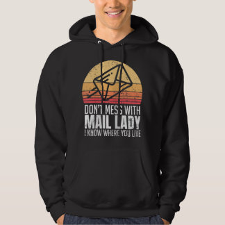 Womens Don't Mess With The Mail Lady Postal Worker Hoodie