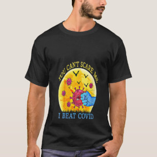 Womens Don't Scare Me I Beat Covid Survivor Doctor T-Shirt