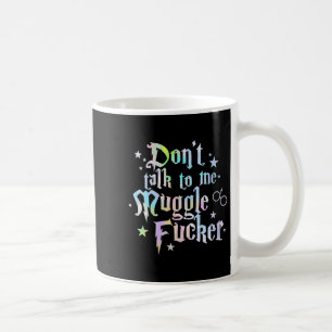 Womens Don't Talk To Me Anti Social Humor Quote In Coffee Mug