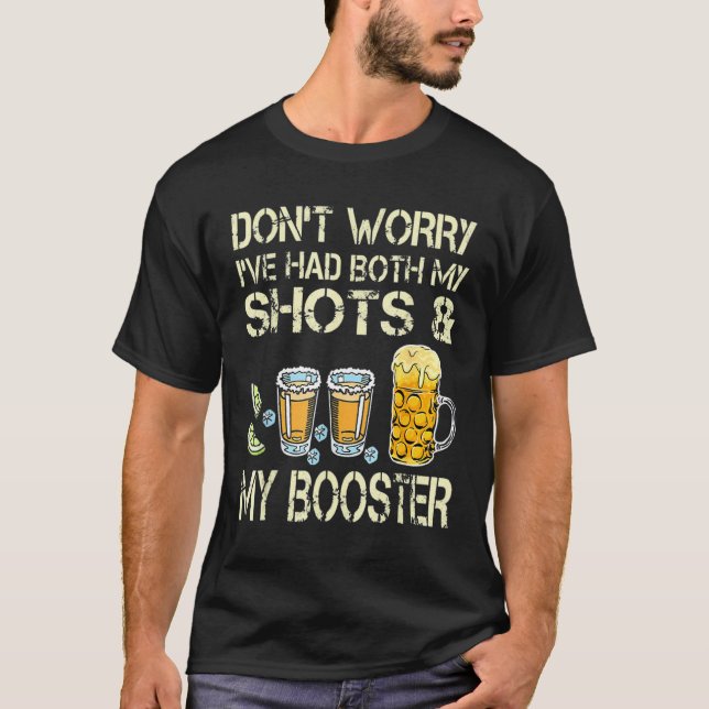 Womens Don't Worry I've Had Both My Shots And Boos T-Shirt (Front)