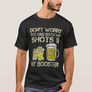 Womens Don't Worry I've Had Both My Shots And Boos T-Shirt