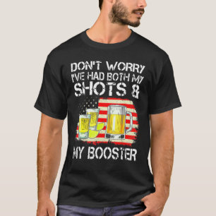 Womens Don't Worry I've Had Both My Shots And Boos T-Shirt