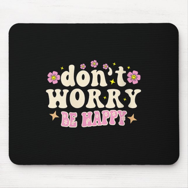 Womens Don't Worry We Be Happy Groovy Retro 70s Mo Mouse Pad (Front)