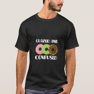 Womens Donut Funny Glazed And Confused Doughnut Ga T-Shirt