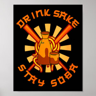 Womens Drink Sake Stay Soba Funny Japanese Foodie Poster