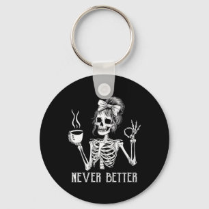 Womens Drinking Coffee for Women Better Skeleton Key Ring
