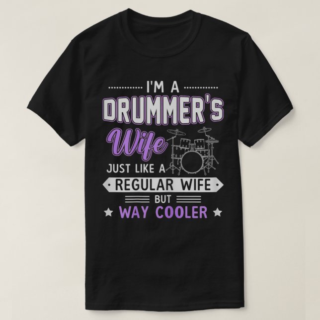 Womens Drum  I'm A Drummer's Wife  Gift For Drumme T-Shirt (Design Front)
