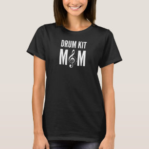 Womens Drum Kit Mum Music Treble Clef Musician's T-Shirt