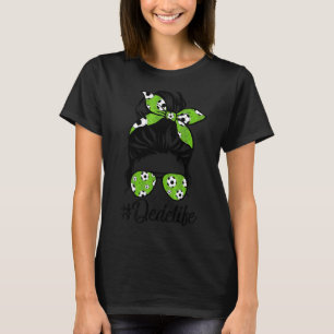 Womens Dy Dede Life Soccer  Mothers Day Messy Bun T-Shirt