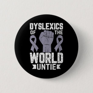 Womens Dyslexics Of World Untie Funny Dyslexia Awa 6 Cm Round Badge