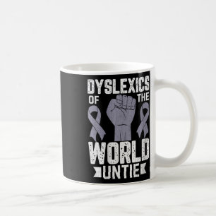Womens Dyslexics Of World Untie Funny Dyslexia Awa Coffee Mug
