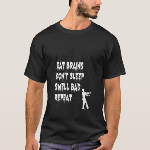 Womens Eat Brains Don t Sleep Zombie Funny Horror T-Shirt