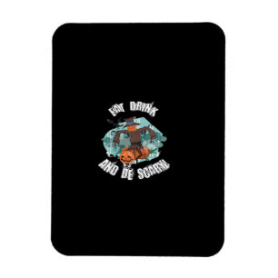 Womens Eat Drink And Be Scary Halloween Magnet