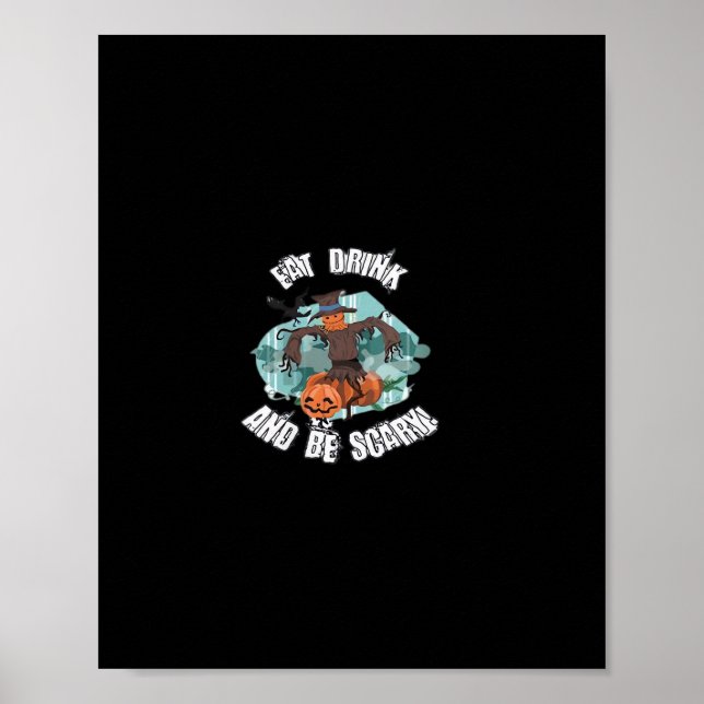 Womens Eat Drink And Be Scary Halloween  Poster (Front)