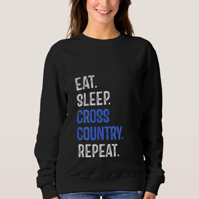 Womens Eat Sleep Cross Country Repeat Running Runn Sweatshirt (Front)