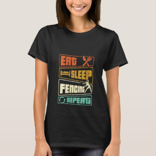 Womens Eat Sleep Fencing Repeat Sword Sabre Epee T-Shirt