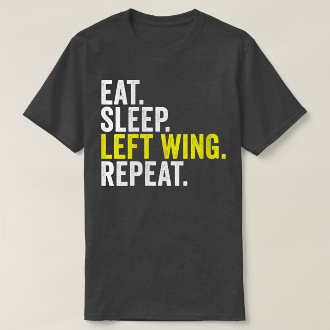 Womens Eat Sleep Left Wing Repeat Funny Rugby Wing T-Shirt (Design Front)