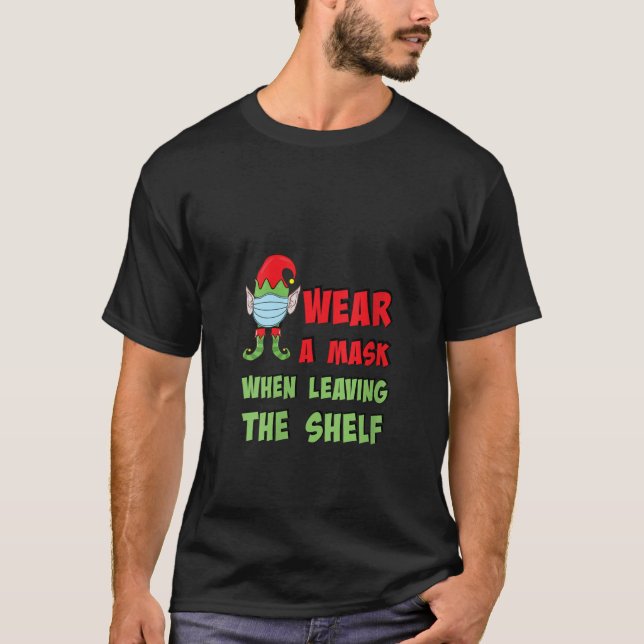 Womens Elf - wear a mask when leaving the shelf T-Shirt (Front)