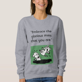 Women's "Embrace the Mess" Sweatshirt-Grey Sweatshirt