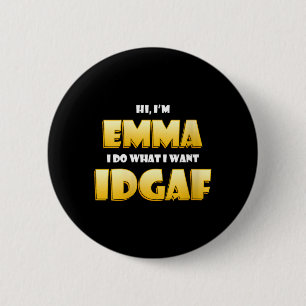 Womens Emma Joke IDGAF Meme Funny Halloween Girl 6 Cm Round Badge