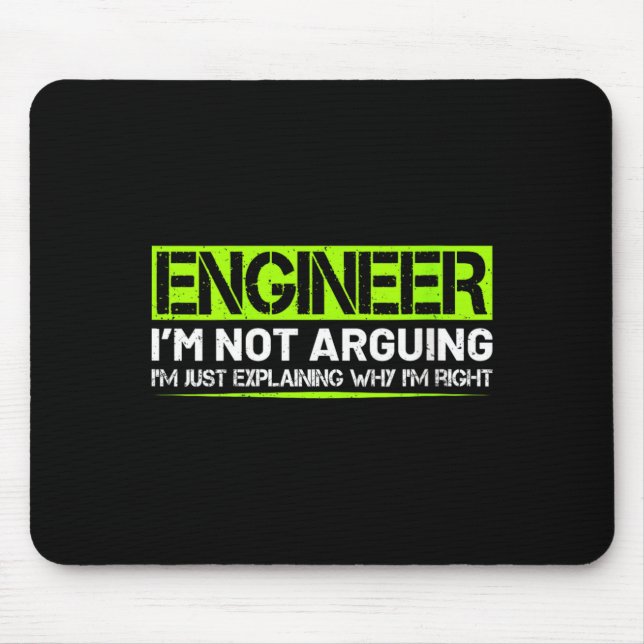 Womens Engineer Not Arguing Funny Humour Saying Mouse Pad (Front)