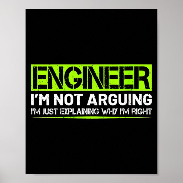 Womens Engineer Not Arguing Funny Humour Saying Poster (Front)