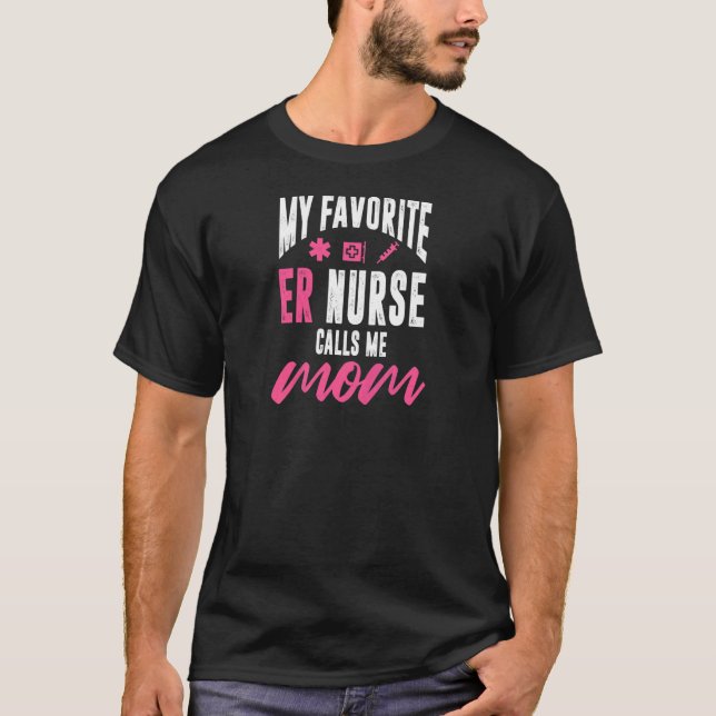 Womens Er Nurse Mother  Proud Mum Of A Emergency N T-Shirt (Front)