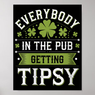 Womens Everybody In The Pub Getting Tipsy Funny St Poster